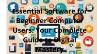 Essential software collection for beginner computer users featuring productivity, security, and learning tools